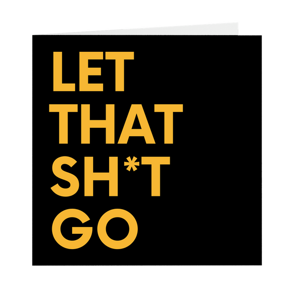 Let That Sh*t Go Blank Cards (Pack Of 5)