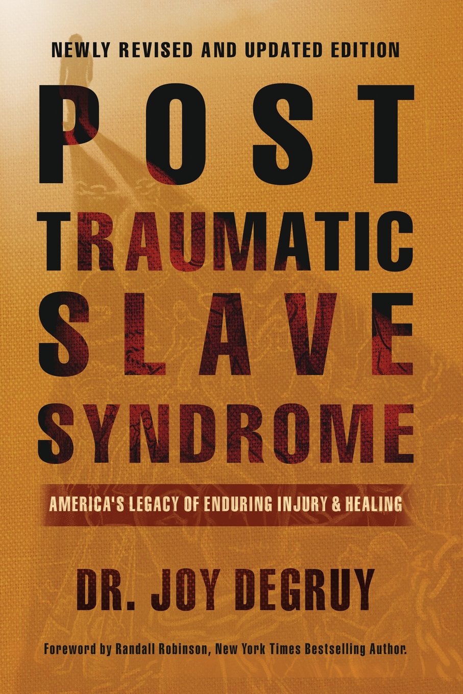 Post Traumatic Slave Syndrome Book & Workbook: America's Legacy of Enduring Injury and Healing by Dr. Joy DeGruy