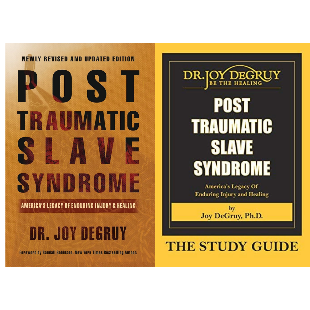Post Traumatic Slave Syndrome Book & Workbook: America's Legacy of Enduring Injury and Healing by Dr. Joy DeGruy