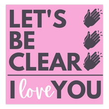 Load image into Gallery viewer, Let&#39;s Be Clear I Love You Blank Cards (Pack Of 5)
