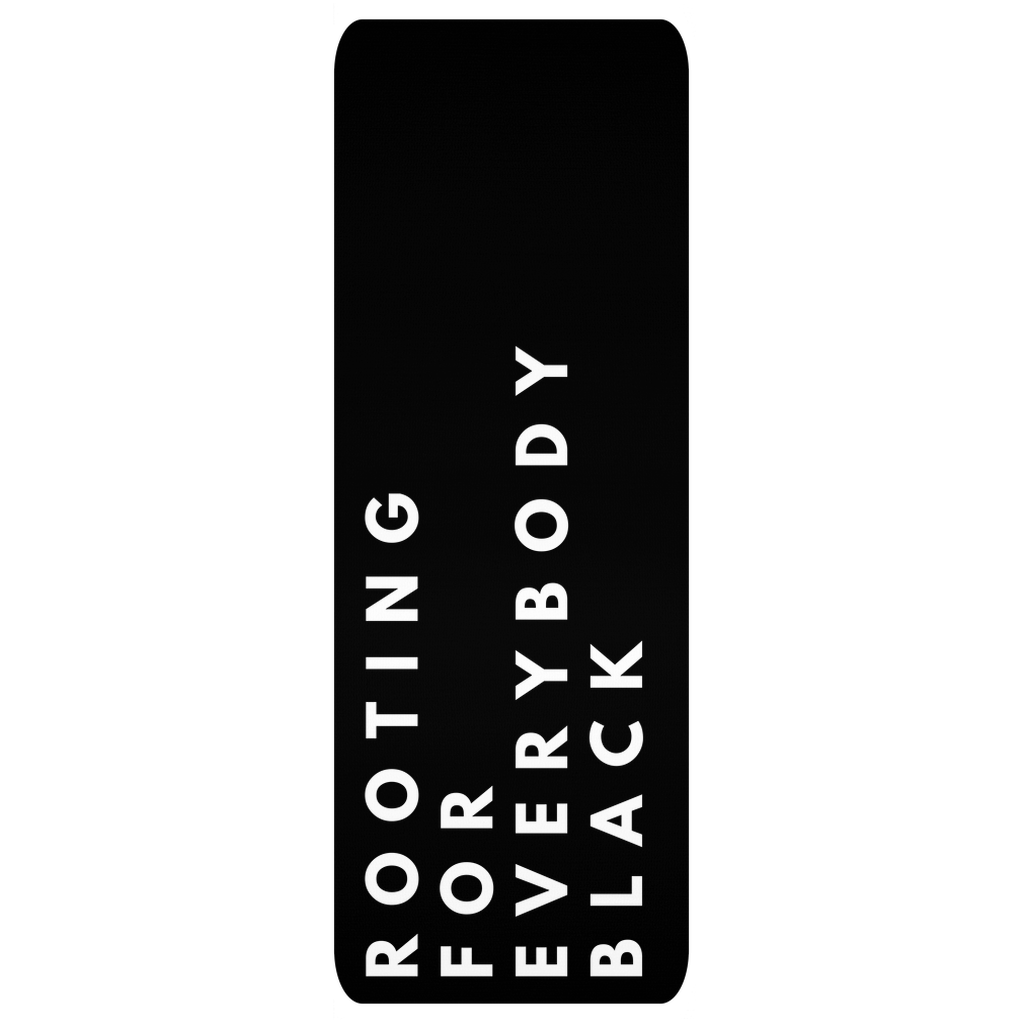 Rooting For Everybody Black Yoga Mat