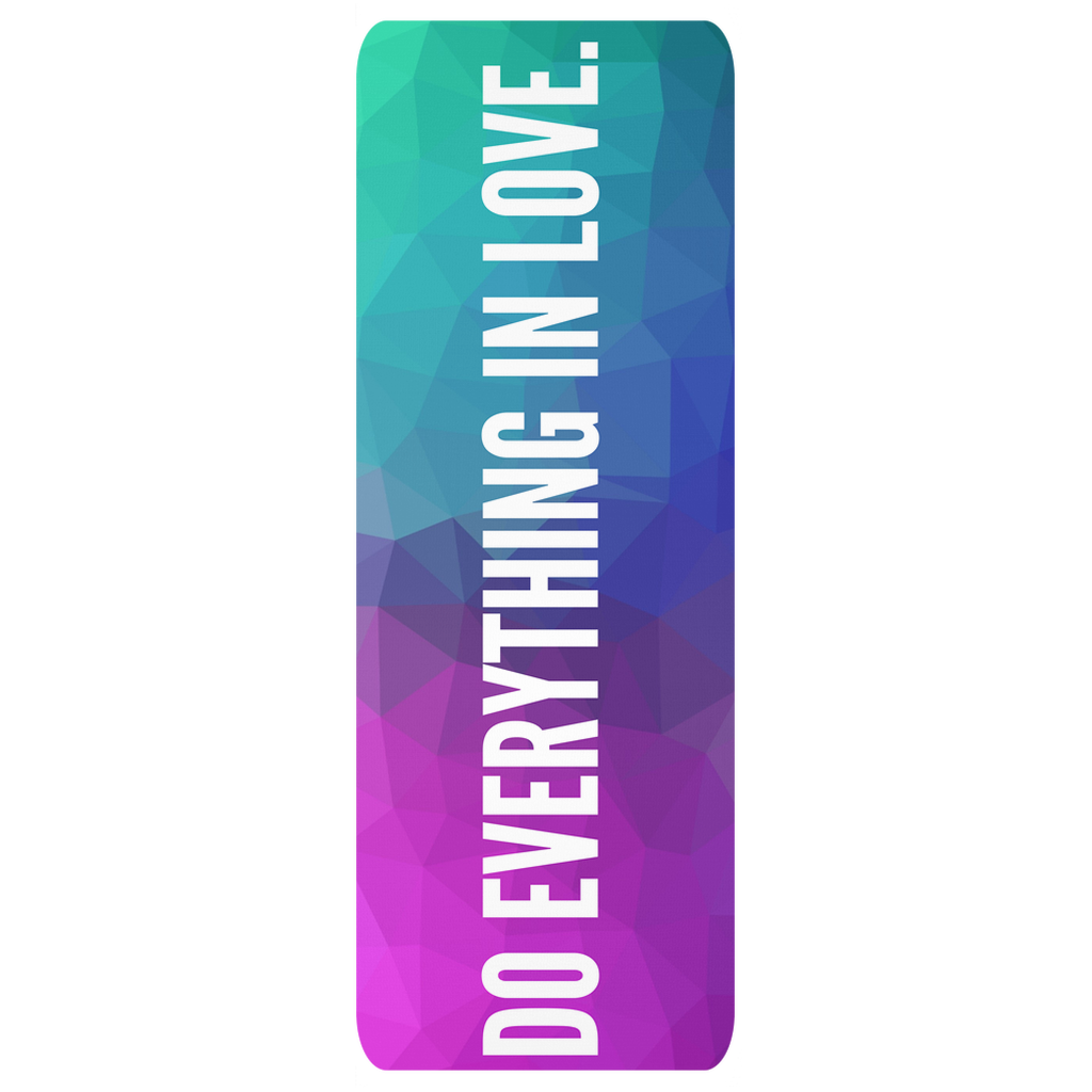 Do Everything In Love Yoga Mat