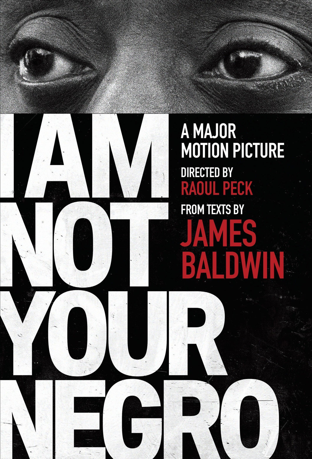 I Am Not Your Negro by James Baldwin