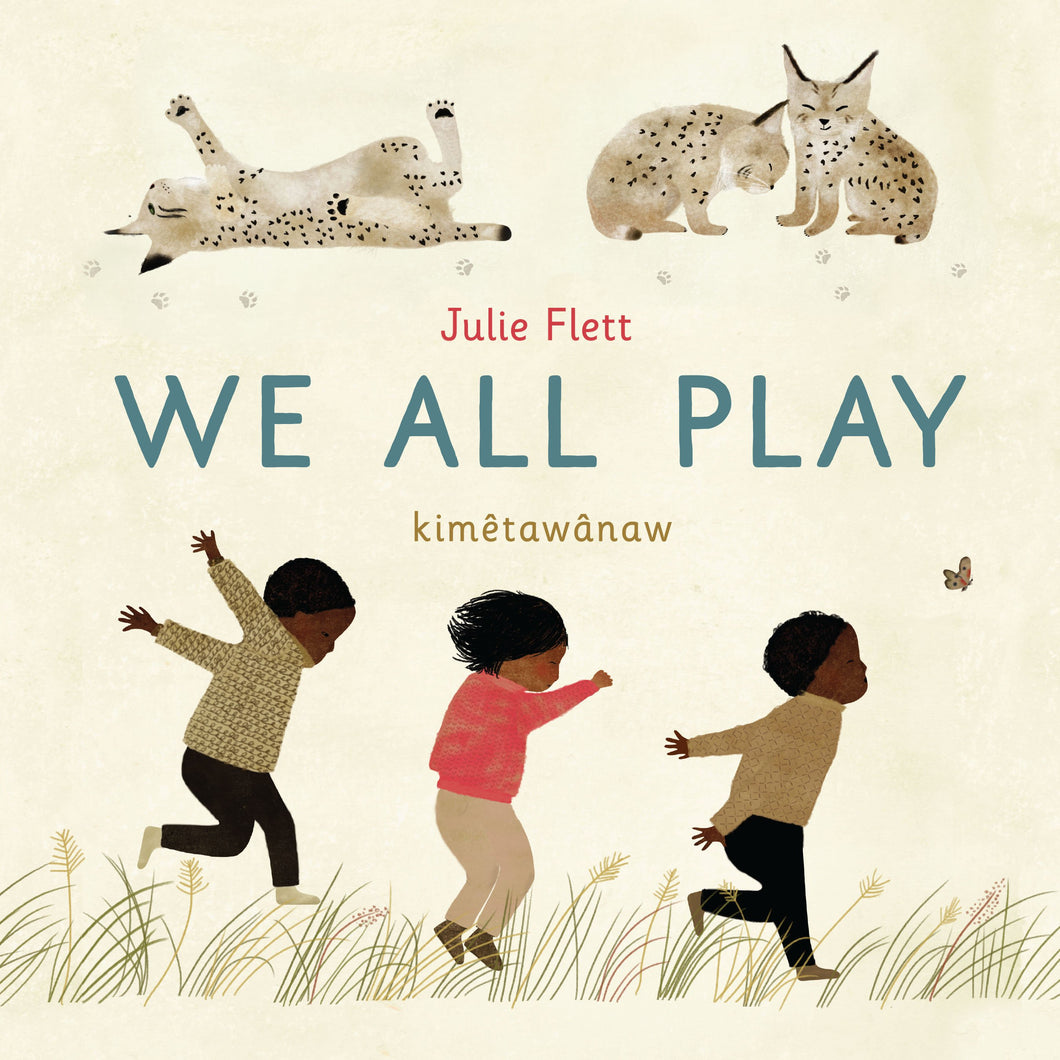 We All Play by Julie Flett (Cree)