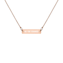 Load image into Gallery viewer, Be The Change Bar Necklace
