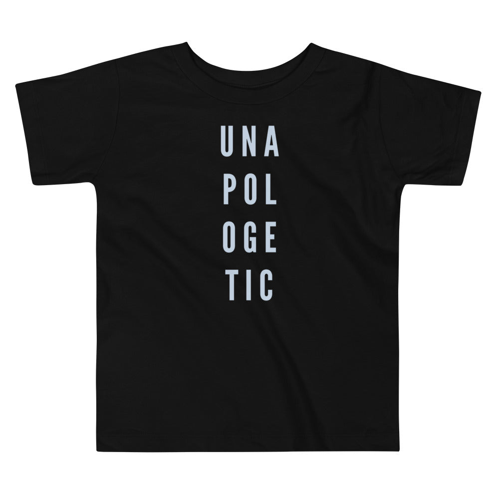 Unapologetic Toddler Tee