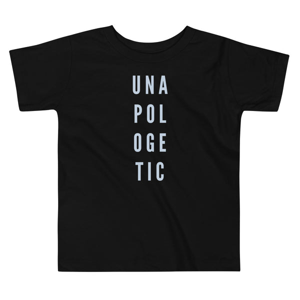 Unapologetic Toddler Tee