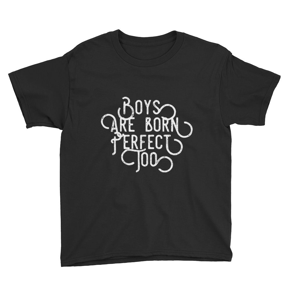 Boys Are Born Perfect Too Kid's Tee