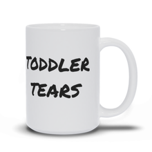 Load image into Gallery viewer, Toddler Tears Mug
