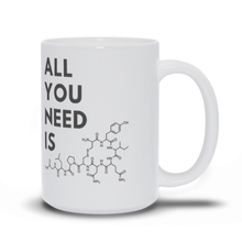 Load image into Gallery viewer, All You Need Is Oxytocin Mug
