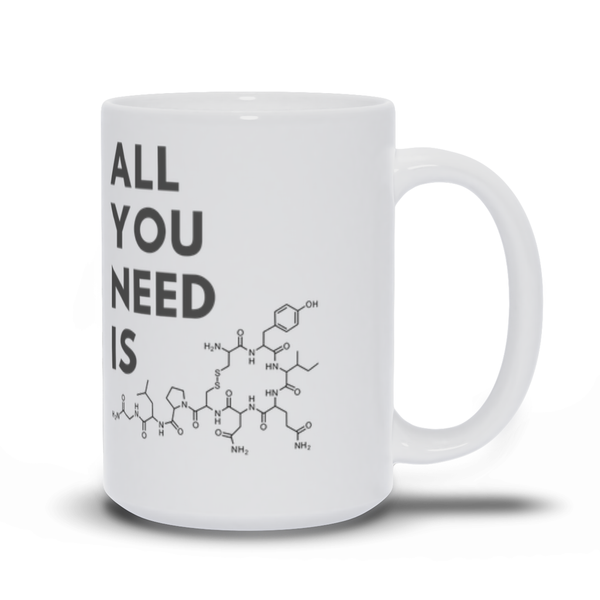 All You Need Is Oxytocin Mug