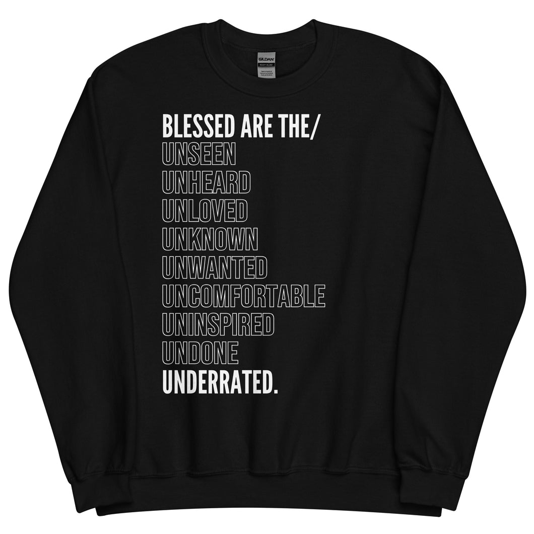 The Modern Day Beatitudes | Blessed Are The...Underrated Sweatshirt