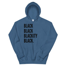 Load image into Gallery viewer, Black Black Blackity Black Unisex Hoodie
