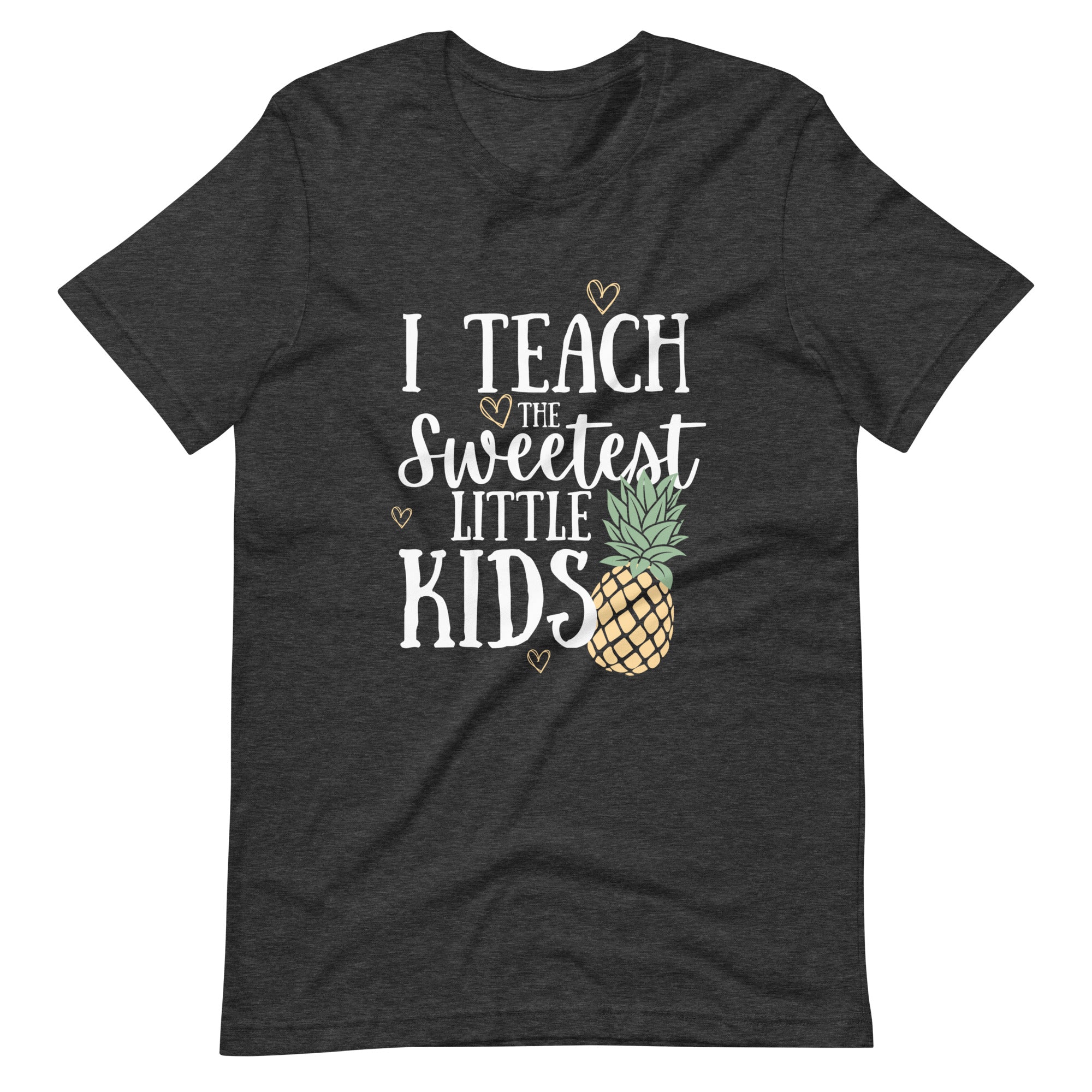 I Teach The Sweetest Little Kids Tee