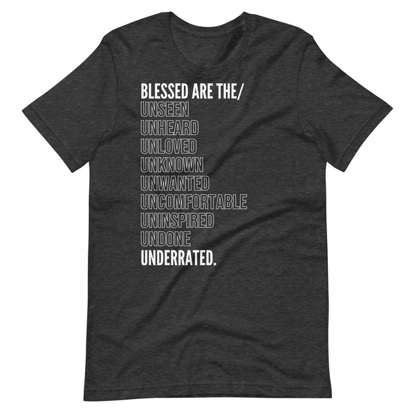 The Modern Day Beatitudes | Blessed Are The...Underrated Tee