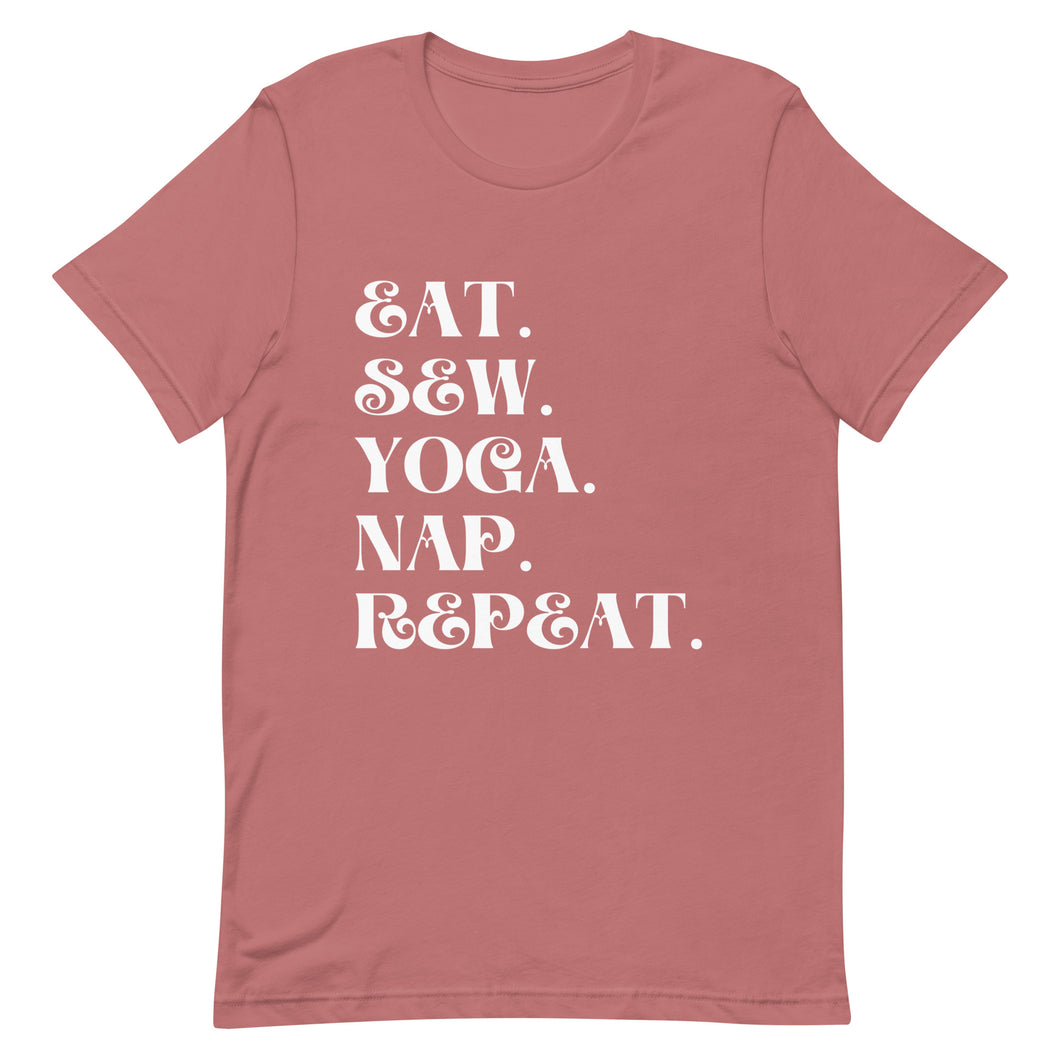 Eat. Sew. Yoga. Nap. Repeat.