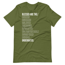 Load image into Gallery viewer, The Modern Day Beatitudes | Blessed Are The...Underrated Tee
