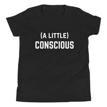 Load image into Gallery viewer, A Little Conscious Kid&#39;s Tee
